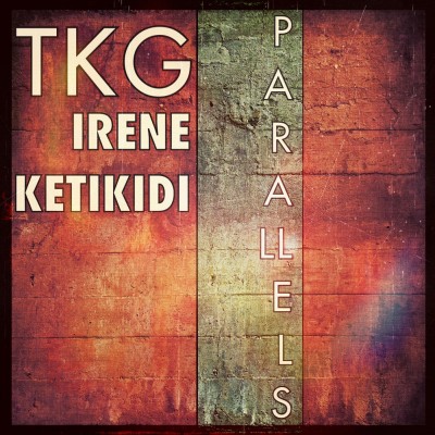 Parallels Artwork by TKG feat Irene Ketikidi
